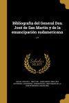 Bibliografía del General Don José de San Martín y de la emancipación sudamericana; t.4